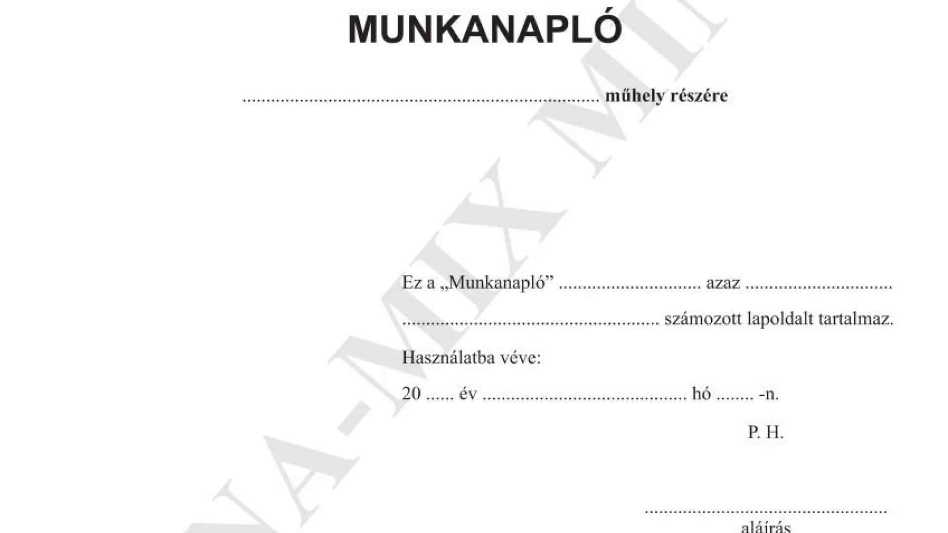 Munkanapló .... műhely részére