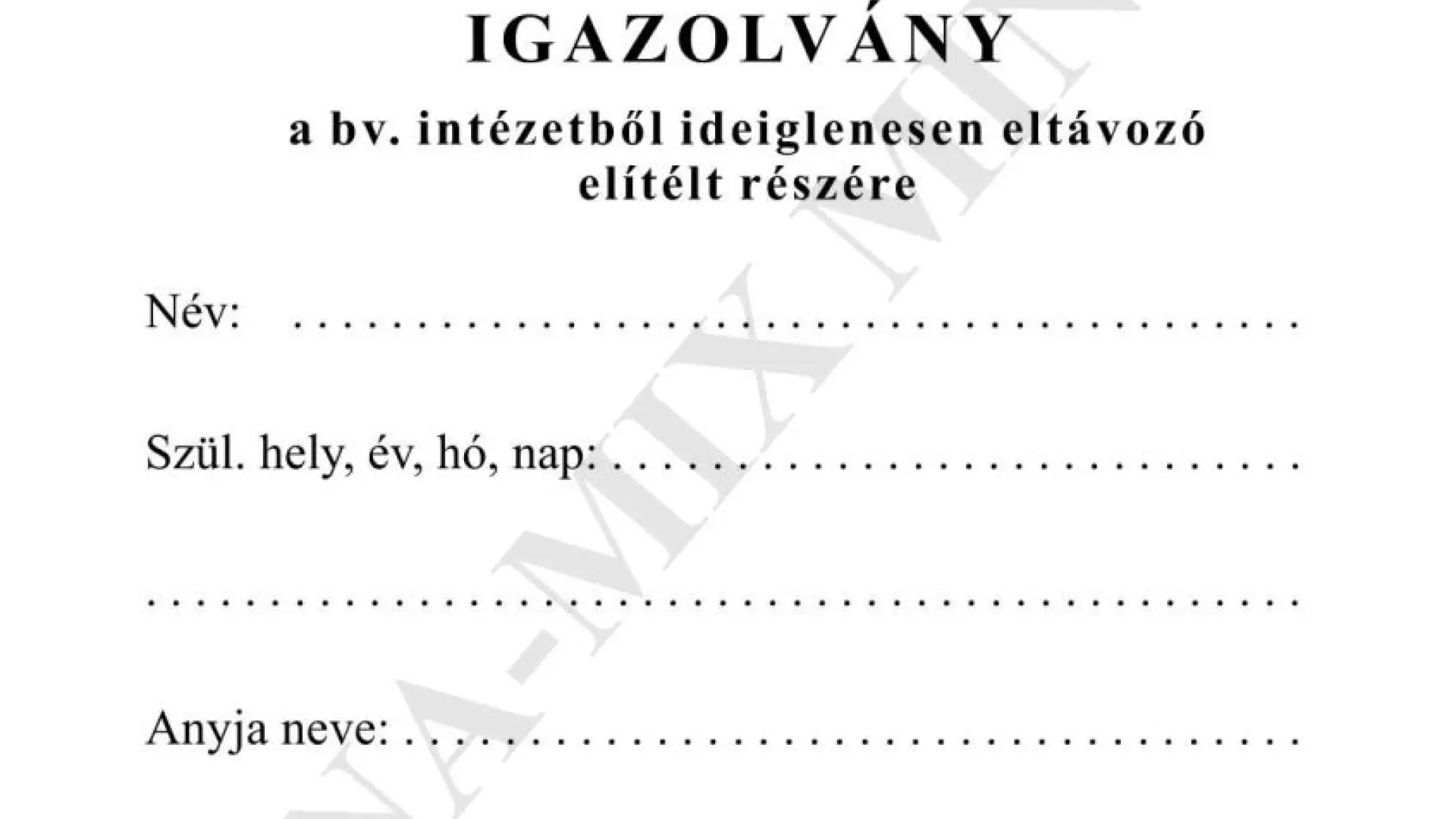Igazolvány ideigl. eltáv. elítélt részére