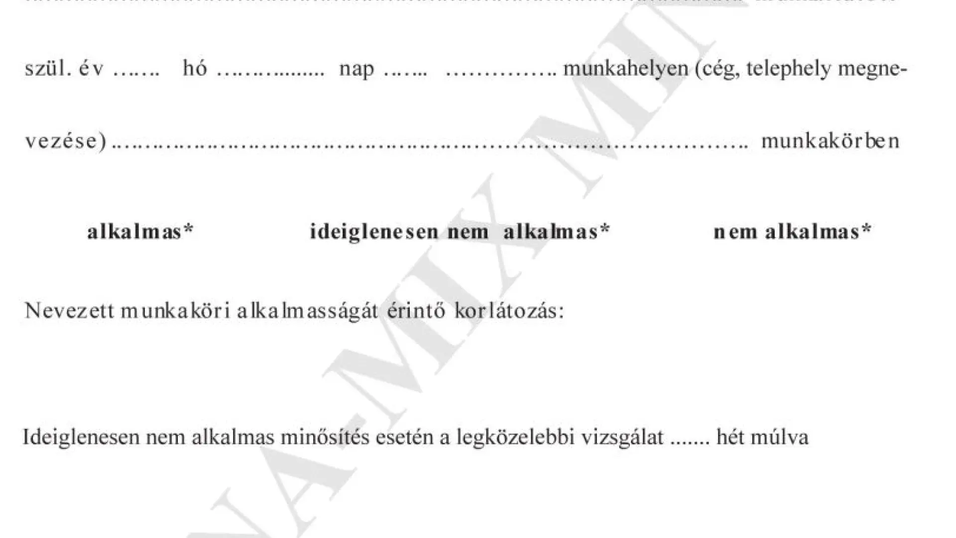 7. sz. függ. Első fokú orvosi alkalmassági vélemény