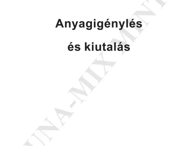 Anyagigénylés és kiutalás A/4